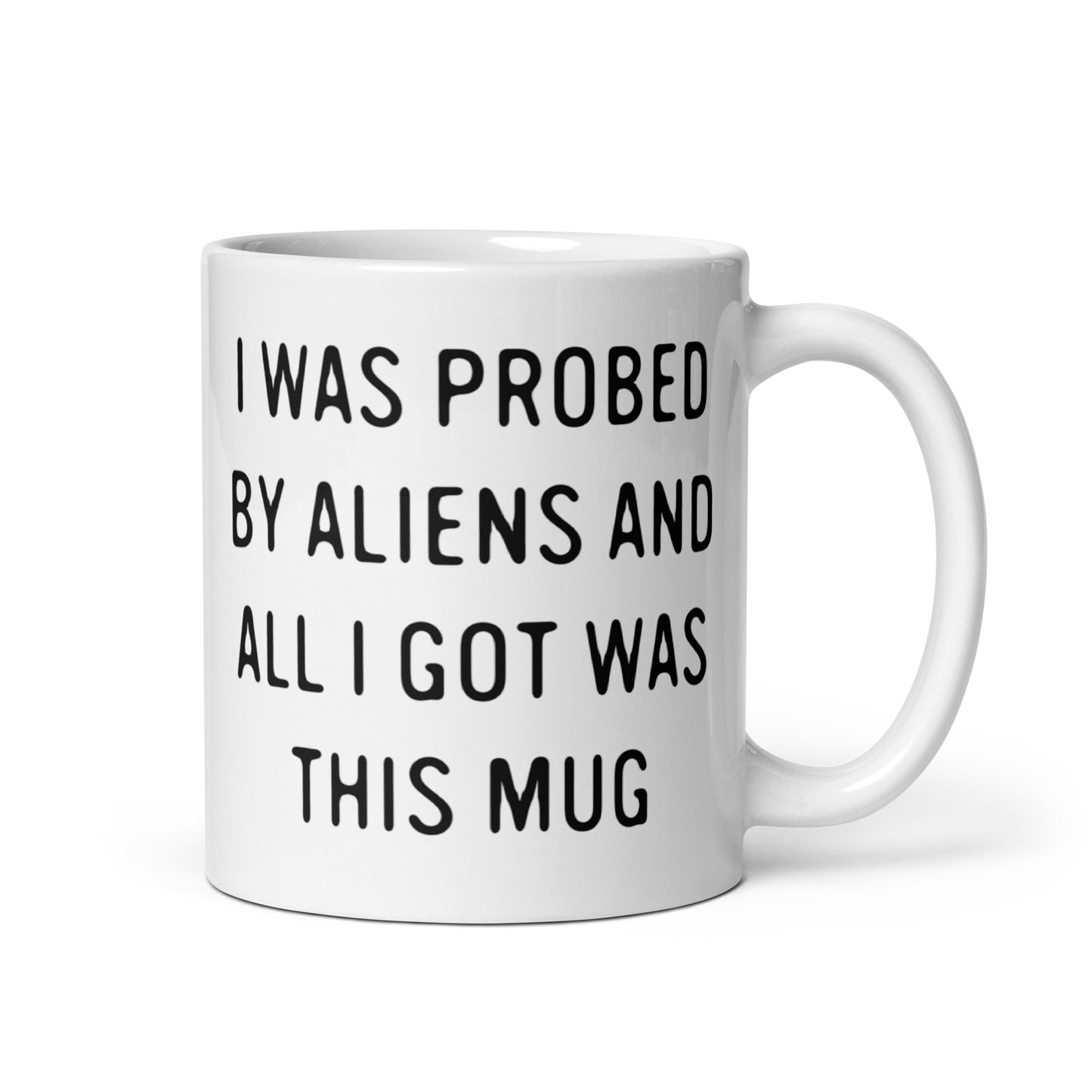 I Was Probed Mug